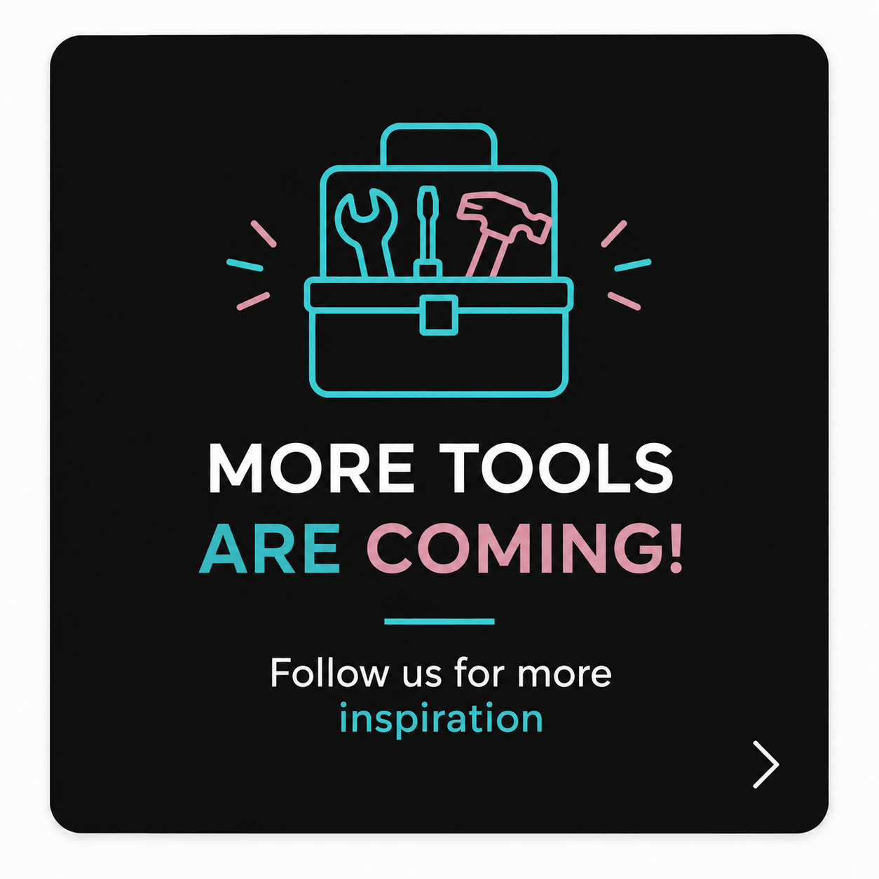 More tools